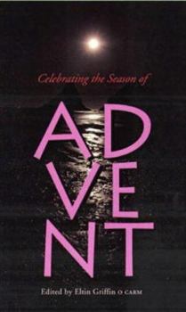 Paperback Celebrating the Season of Advent Book