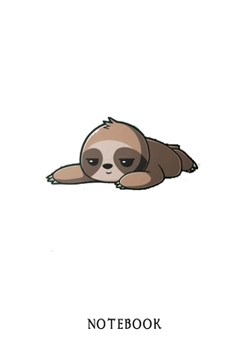 NOTEBOOK: Sloth Notebook Journal - Blank Wide Ruled Paper - Funny Sloth Accessories - Sloth Gifts for Women, Men and Kids