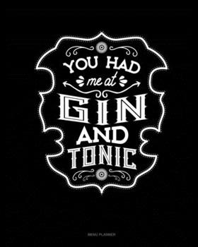 Paperback You Had Me At Gin And Tonic: Menu Planner Book