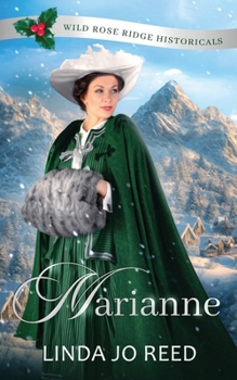 Marianne: Wild Rose Ridge Historical