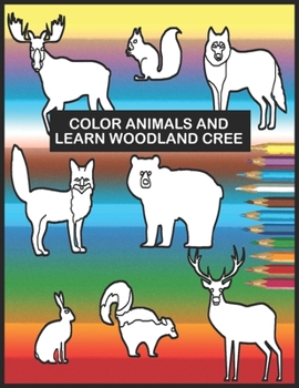Paperback Color Animals and Learn Woodland Cree Book