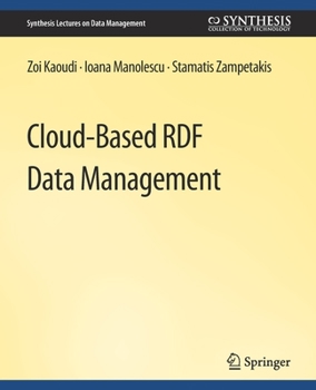 Paperback Cloud-Based Rdf Data Management Book