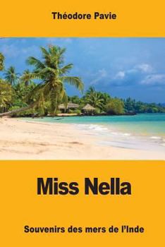 Paperback Miss Nella: Souvenirs des mers de l'Inde [French] Book