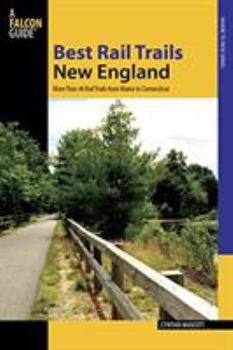 Paperback New England: More Than 30 Rail Trails from Maine to Connecticut Book