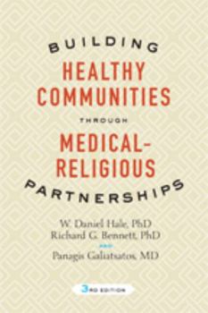 Paperback Building Healthy Communities Through Medical-Religious Partnerships Book