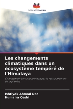 Paperback Les changements climatiques dans un écosystème tempéré de l'Himalaya [French] Book