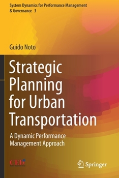 Paperback Strategic Planning for Urban Transportation: A Dynamic Performance Management Approach Book