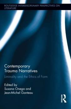 Hardcover Contemporary Trauma Narratives: Liminality and the Ethics of Form Book