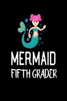 Paperback Mermaid Fifth Grader: Cute Mermaid Notebook Gift for Grade 5 Girls Book