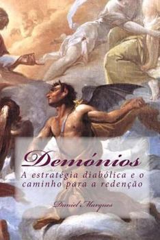 Paperback Demónios: A estratégia diabólica e o caminho para a redenção [Portuguese] Book