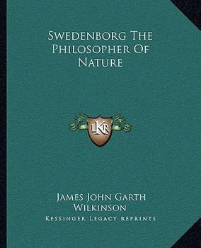 Swedenborg The Philosopher Of Nature