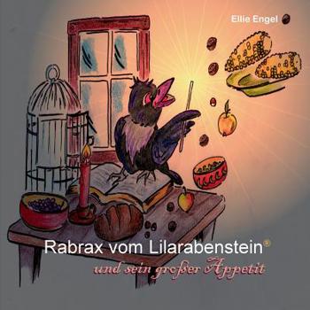 Paperback Rabrax vom Lilarabenstein und sein großer Appetit [German] Book