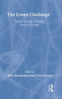 Hardcover The Green Challenge: The Development of Green Parties in Europe Book