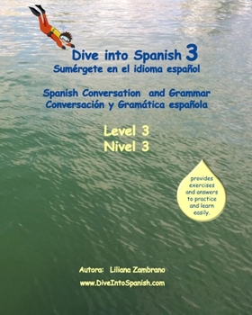 Paperback Dive Into Spanish 3: Spanish Conversation and Grammar Level 3 Book