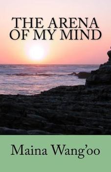 Paperback The Arena of My Mind Book