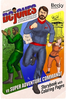 D.C. Jones and Adventure Command 5 (Adventure Command International)