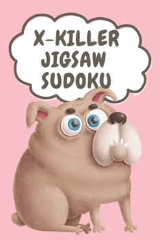 Paperback X-Killer Jigsaw Sudoku: 180 Puzzles X Sudoku [Funny Dog Series] Book