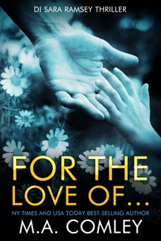 For the Love of... - Book #8 of the DI Sara Ramsey