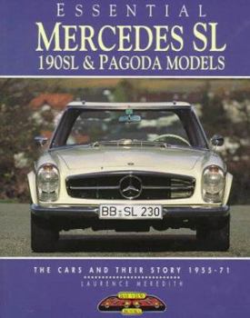 Paperback Essential Mercedes SL, 190sl & Pagoda Models: The Cars and Their Story, 1955-71 Book