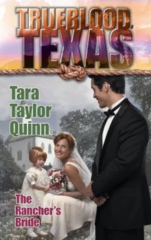 The Rancher's Bride (Trueblood Texas)