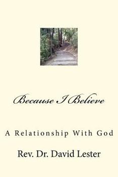 Paperback Because I Believe: My Relationship With God Book