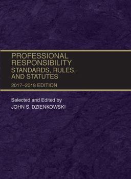 Paperback Professional Responsibility, Standards, Rules and Statutes (Selected Statutes) Book