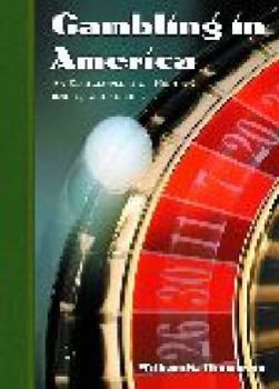 Hardcover Gambling in America: An Encyclopedia of History, Issues, and Society Book