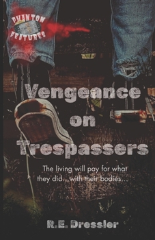 Paperback Vengeance on Trespassers Book