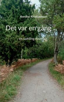 Paperback Det var en gång ...: en samling noveller [Swedish] Book