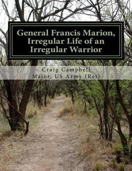 Paperback General Francis Marion, Irregular Life of an Irregular Warrior Book