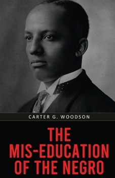 Paperback The Mis-Education of the Negro Book