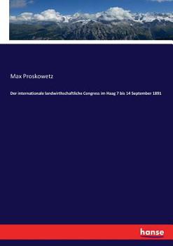 Paperback Der internationale landwirthschaftliche Congress im Haag 7 bis 14 September 1891 [German] Book