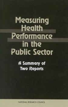 Paperback Measuring Health Performance in the Public Sector: A Summary of Two Reports Book