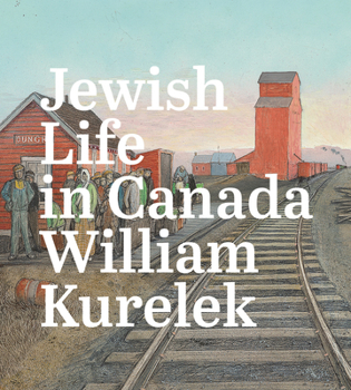 William Kurelek: Jewish Life in Canada