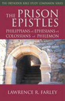 Paperback The Prison Epistles: Philippians, Ephesians, Colossians, Philemon Book