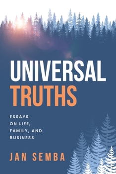 Paperback Universal Truths: Essays on Life, Family, and Business Book