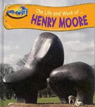 Hardcover Take-off! the Life and Work of Henry Moore (Take-off!: Life and Work Of...) (Take-off!: Life & Work) Book