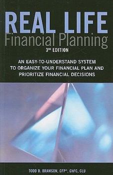 Paperback Real Life Financial Planning: An Easy-To-Understand System to Organize Your Financial Plan and Prioritize Financial Decisions Book