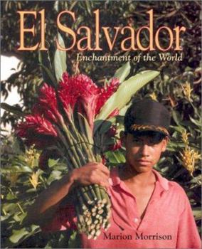 El Salvador (Enchantment of the World. Second Series) - Book  of the Enchantment of the World