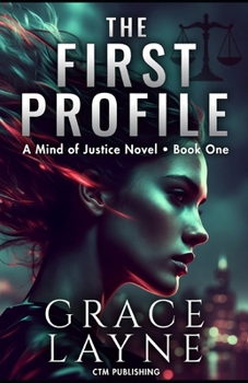 The First Profile (The Mind Set of Justice)
