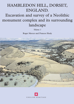 Paperback Hambledon Hill, Dorset, England: Excavation and Survey of a Neolithic Monument Complex and Its Surrounding Landscape Book