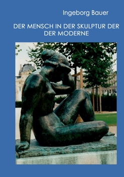Paperback Der Mensch in der Skulptur der Moderne [German] Book