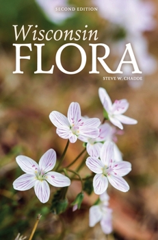 Hardcover Wisconsin Flora: An Illustrated Guide to the Vascular Plants of Wisconsin Book