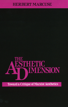 Paperback The Aesthetic Dimension: Toward a Critique of Marxist Aesthetics Book