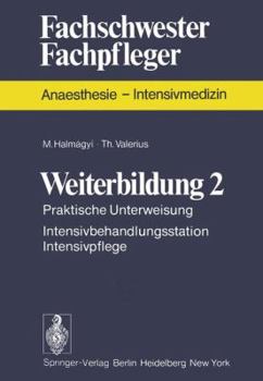 Paperback Weiterbildung 2: Praktische Unterweisung Intensivbehandlungsstation Intensivpflege [German] Book