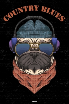 Country Blues Planner: Country Blues Dog Music Calendar 2020 - 6 x 9 inch 120 pages gift