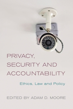 Paperback Privacy, Security and Accountability: Ethics, Law and Policy Book