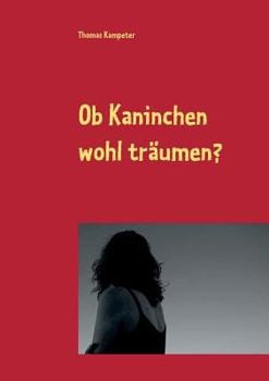 Paperback Ob Kaninchen wohl tr?umen?: Die Maienhaupt-Entf?hrung [German] Book