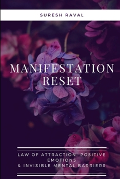 Paperback Manifestation Reset: Law of Attraction, Positive Emotions & Invisible Mental Barriers Book