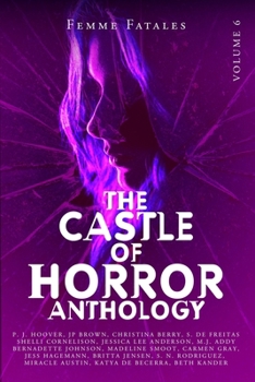 Paperback Castle of Horror Anthology Volume 6: Femme Fatales Book